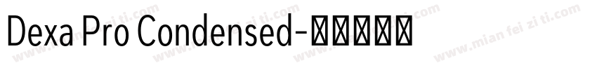 Dexa Pro Condensed字体转换